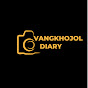 VANGKHOJOL DIARY