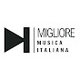 Migliore Musica Italiana 