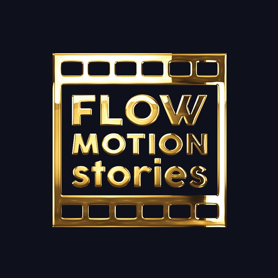 Flow Motion Stories