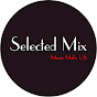 Selected Mix