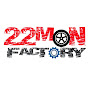 22monFactory