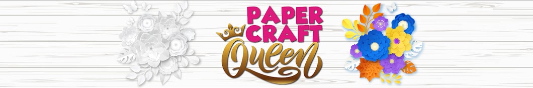 Papercraft Queen Banner