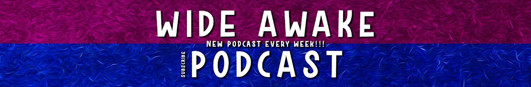 Wide Awake Podcast