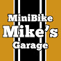 MiniBike Mike’s Garage