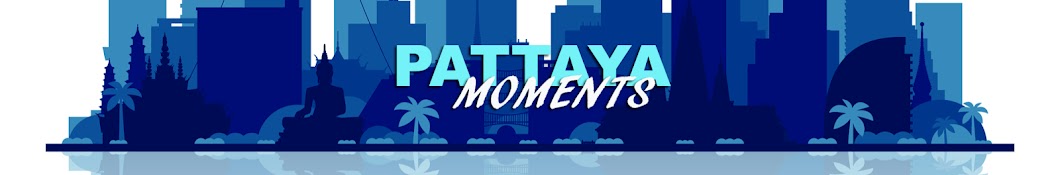 Pattaya Moments