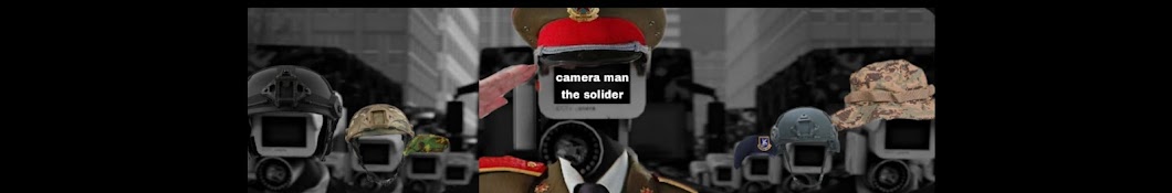 (Camera man) the soldier 🍉