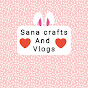 SANA CRAFTS AND VLOGS