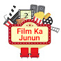 Film Ka Junun