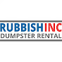 RUBBISH INC Dumpster Rental