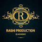 RASHI PRODUCTION 