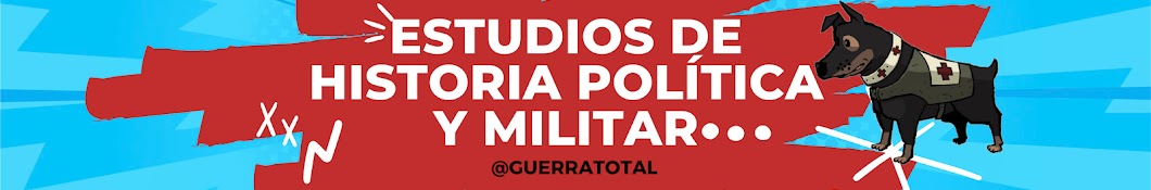 La Guerra Total - Historia y Ciencia Militar Banner