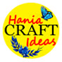 Hania Craft Ideas