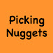Picking Nuggets