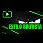 ESTILO BAUTISTA