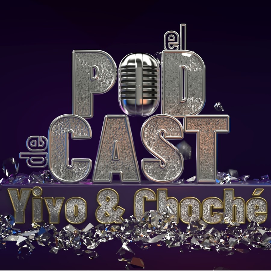 El Podcast de Yiyo y Choché @podcastdeyiyoychoche