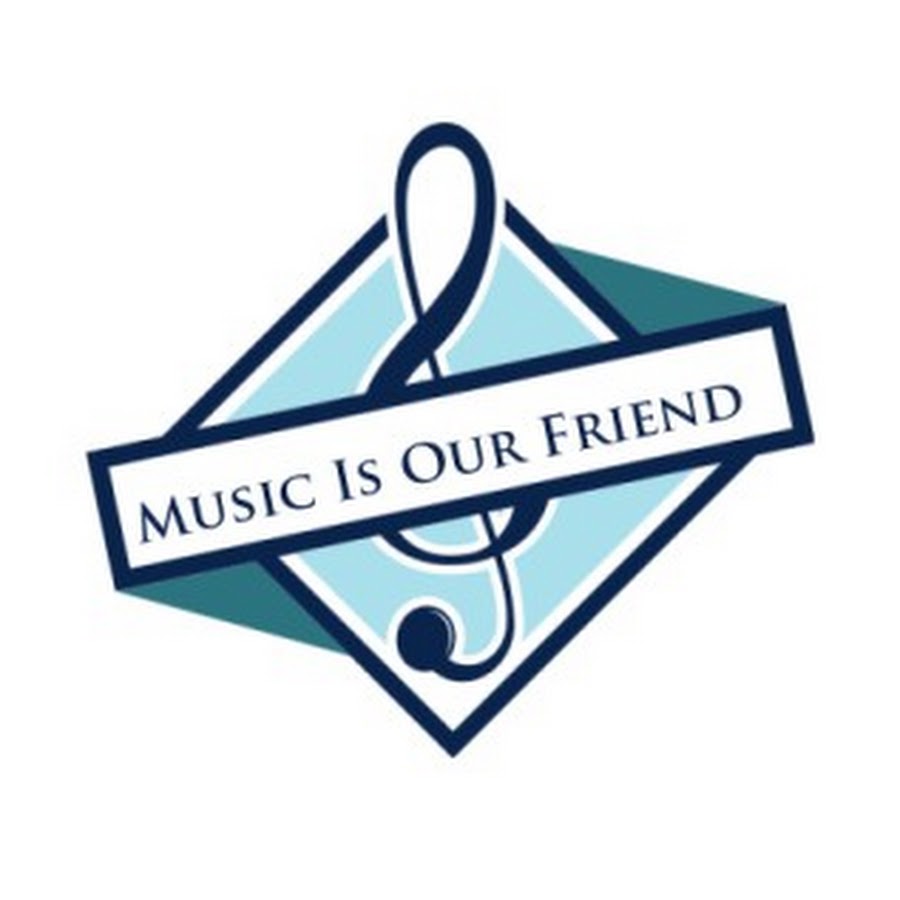 Music Is Our Friend