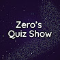 Zero's Quiz Show