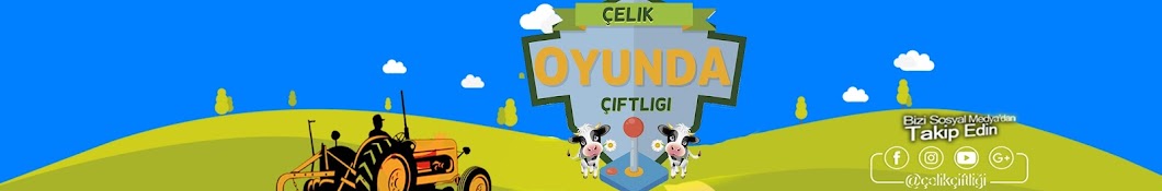 Çelik Çiftliği Oyunda