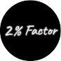 2% Factor 