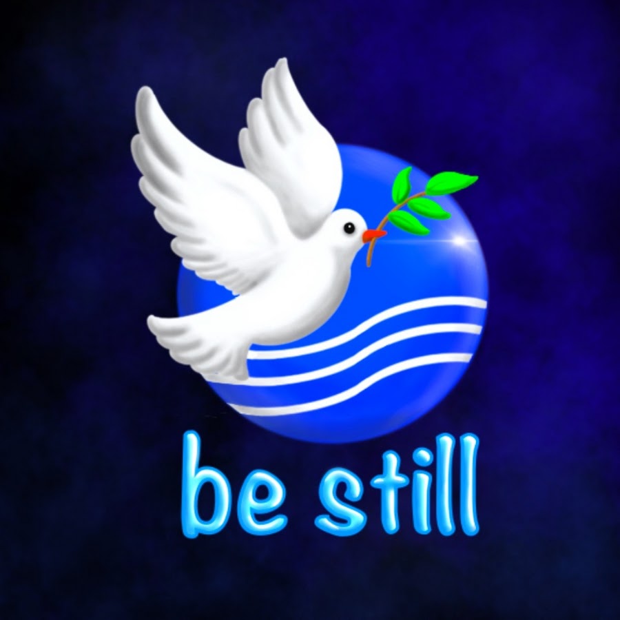 Be Still