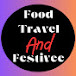 FOOD TRAVEL AND FESTIVEE