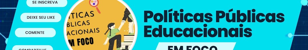 Políticas Públicas Educacionais em Foco