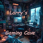 Larry's Gaming Cave