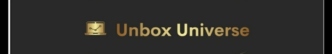 Unbox Universe 