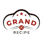 Grand Recipe