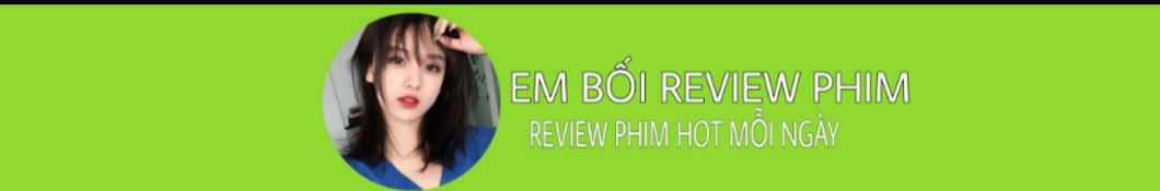 Em Bối Review