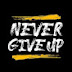 Never Give Up