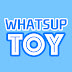 WHATSUP TOY