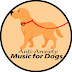 Anti-Anxiety Music for Dogs