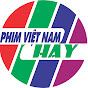 Phim Việt Nam Hay