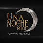 Una noche mas Con Pipe Villalobos