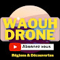 WAOUH DRONE