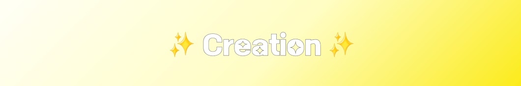 [GD] CREATION