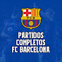 Partidos Completos F.C.Barcelona