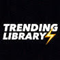 TRENDING LIBRARY