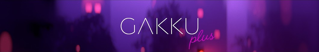 Gakku Plus