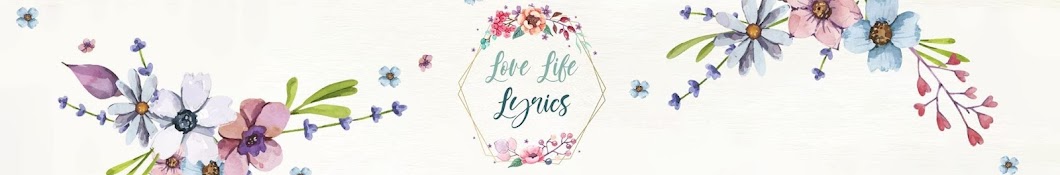 Love Life Lyrics Banner