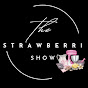 The Strawberri Show