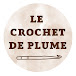 Le Crochet de Plume