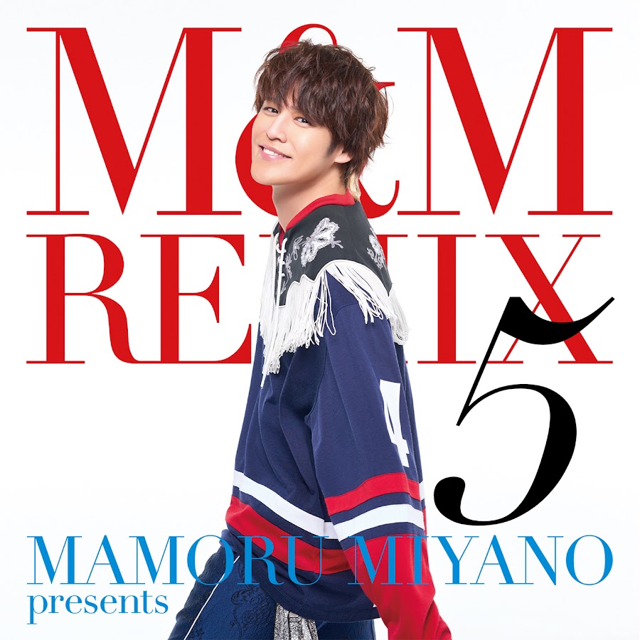 MAMORU MIYANO presents M&M REMIX 5 - YouTube