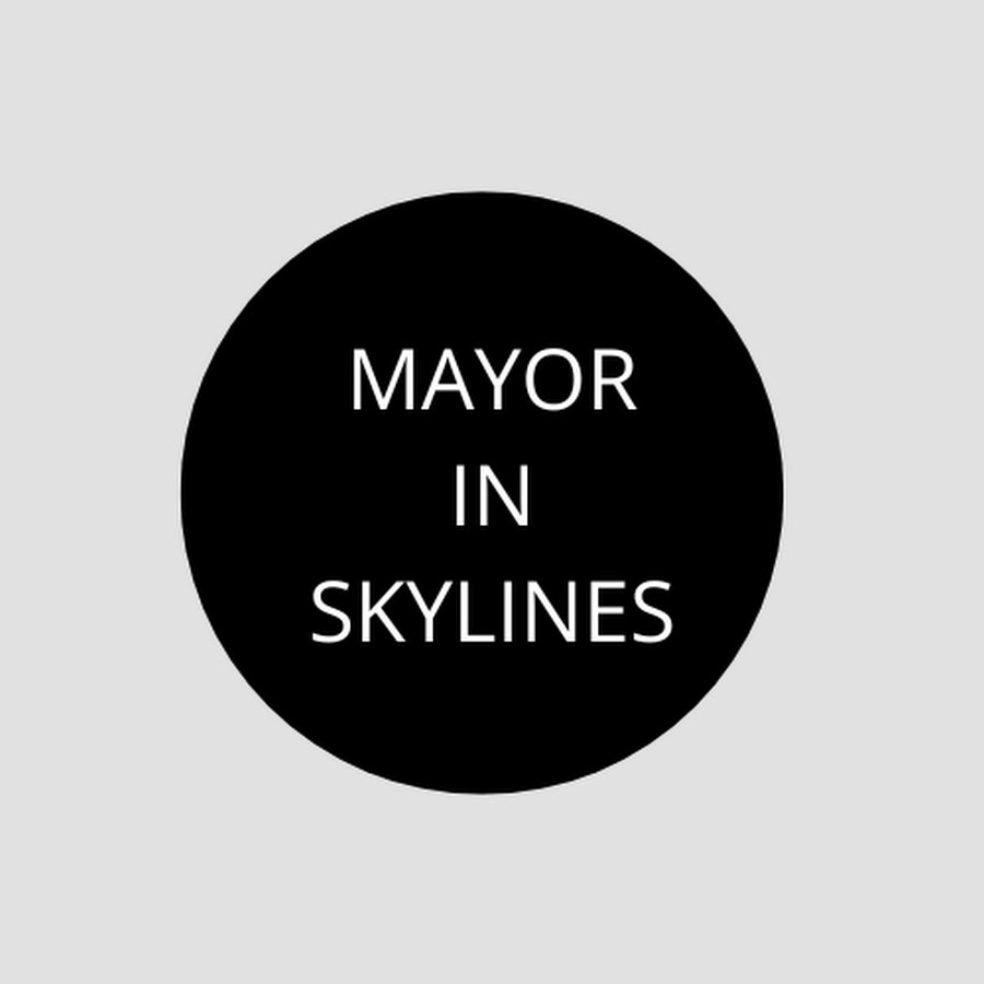 Mayor in Skylines