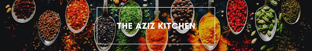The Aziz Kitchen Banner