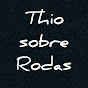 Thio sobre Rodas