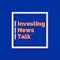 Investing News Talk