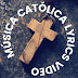 Música Católica - Lyrics Video