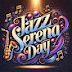 Jazz Serena Day